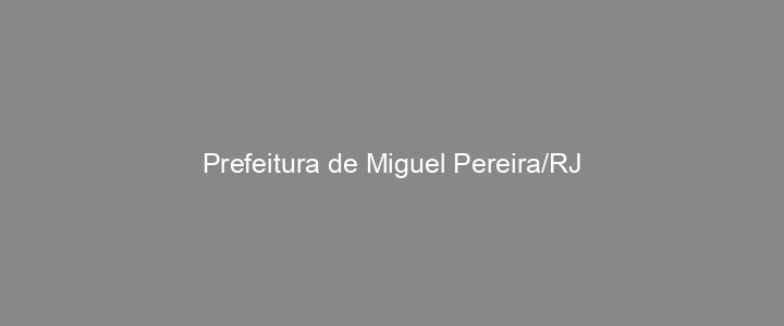 Provas Anteriores Prefeitura de Miguel Pereira/RJ